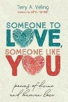 Someone to Love, Someone Like You - Terry A Veling - cover