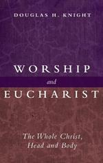 Worship and Eucharist