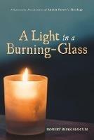 A Light in a Burning-Glass - Robert Boak Slocum - cover