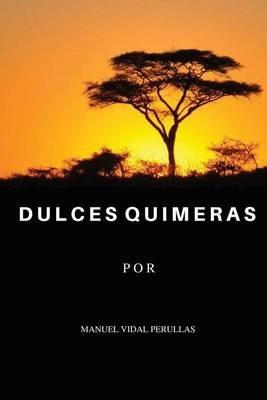 Dulces Quimeras - Manuel Vidal Perullas - cover
