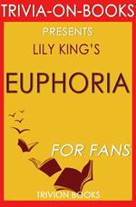 Euphoria: By Lily King (Trivia-On-Books)