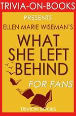 What She Left Behind by Ellen Marie Wiseman (Trivia-On-Books)