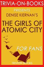 The Girls of Atomic City by Denise Kiernan (Trivia-On-Books)