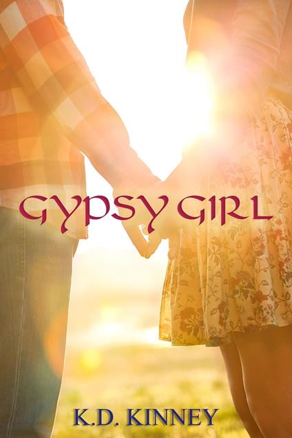 Gypsy Girl - K.D. Kinney - ebook