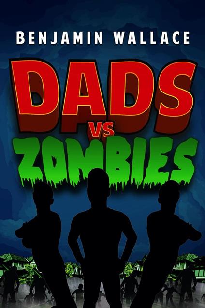 Dads vs. Zombies