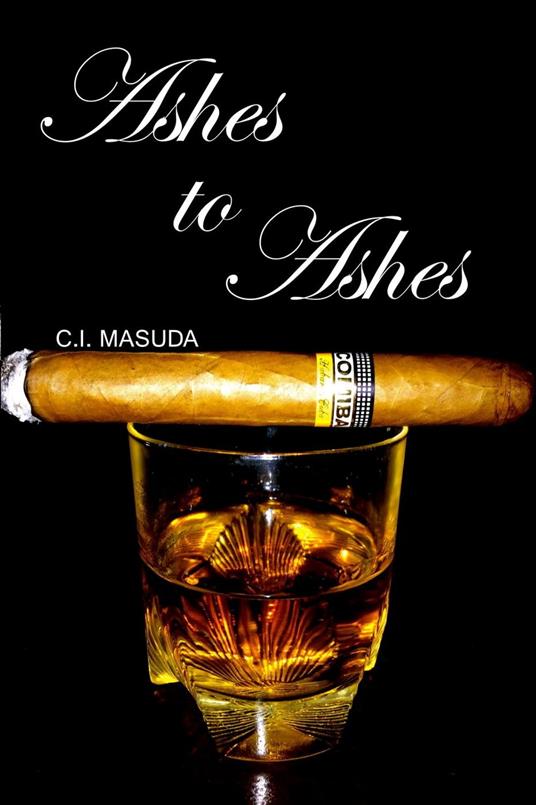 Ashes to Ashes - C. I. Masuda - ebook