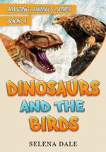 Dinosaurs And The Birds
