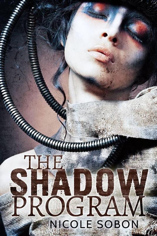 The Shadow Program - Nicole Sobon - ebook