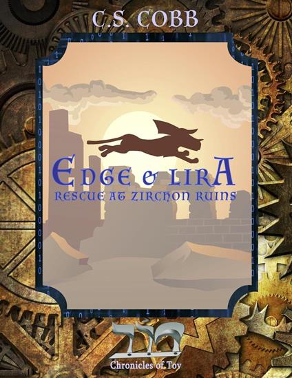 Edge & Lira: Rescue at Zirchon Ruins - C.S. Cobb - ebook