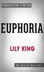 Euphoria: by Lily King | Conversation Starters
