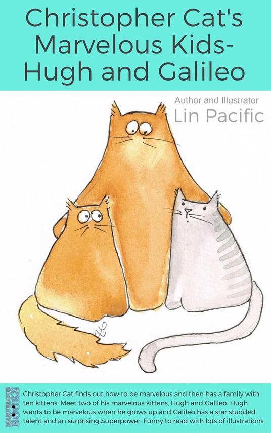 Christopher Cat's Marvelous Kids - Hugh and Galileo - Lin Pacific - ebook