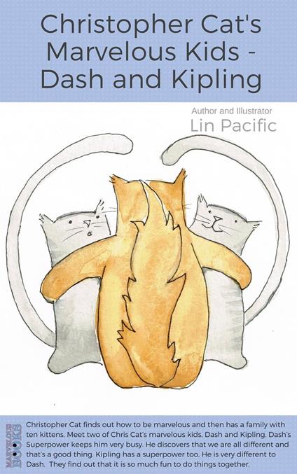 Christopher Cat's Marvelous Kids - Dash and Kipling - Lin Pacific - ebook