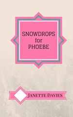 Snowdrops for Phoebe