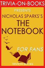 The Notebook by Nicholas Sparks (Trivia-On-Books)