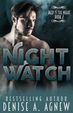 Night Watch (Deep Is The Night Trilogy Book 2)