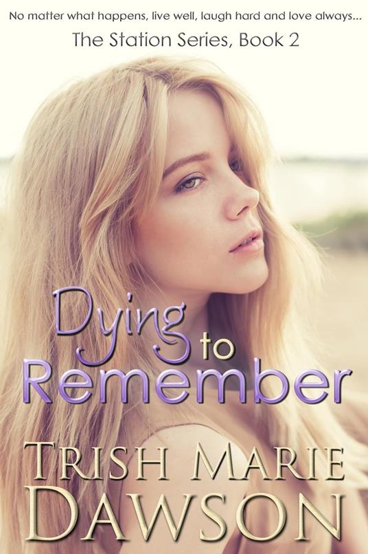 Dying to Remember - Trish Marie Dawson - ebook