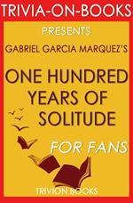 One Hundred Years of Solitude by Gabriel Garcia Marquez (Trivia-on-Book)