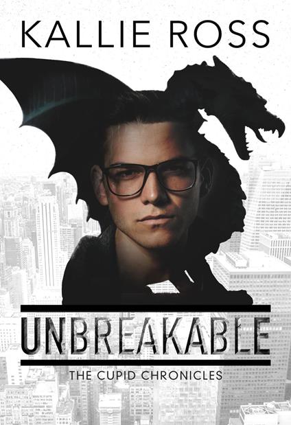 Unbreakable - Kallie Ross - ebook