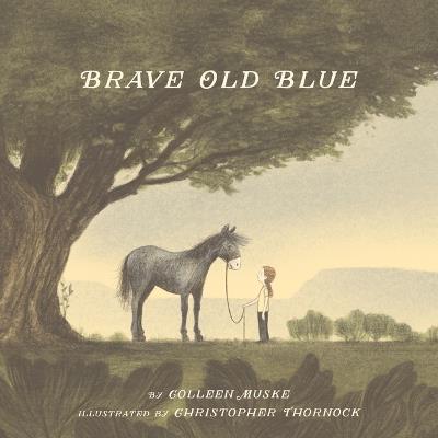 Brave Old Blue - Colleen Muske - cover