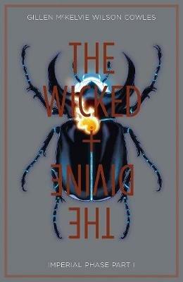 The Wicked + The Divine Volume 5: Imperial Phase I - Kieron Gillen - cover