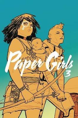 Paper Girls Volume 3 - Brian K Vaughan - cover