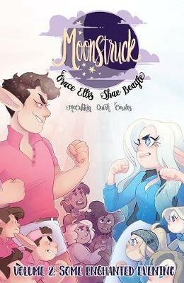 Moonstruck Volume 2: Some Enchanted Evening - Grace Ellis - cover