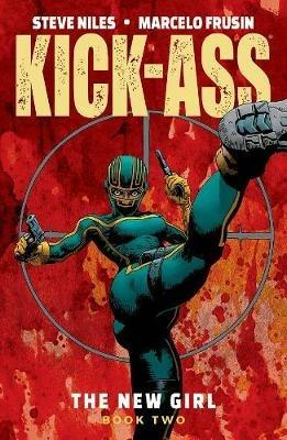 Kick-Ass: The New Girl Volume 2 - Steve Niles - cover