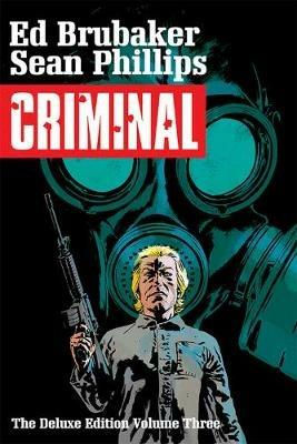 Criminal Deluxe Edition, Volume 3 - Ed Brubaker - cover