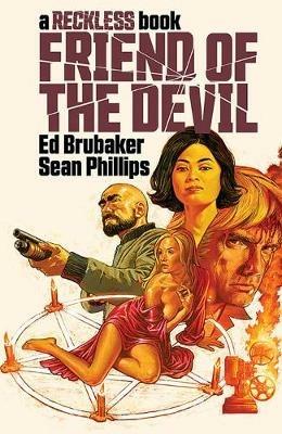 Friend of the Devil (A Reckless Book) - Ed Brubaker - cover