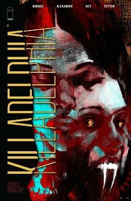 Killadelphia, Volume 3: Home is Where the Hatred Is - Rodney Barnes - cover