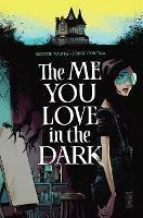 The Me You Love In The Dark, Volume 1 - Skottie Young - cover