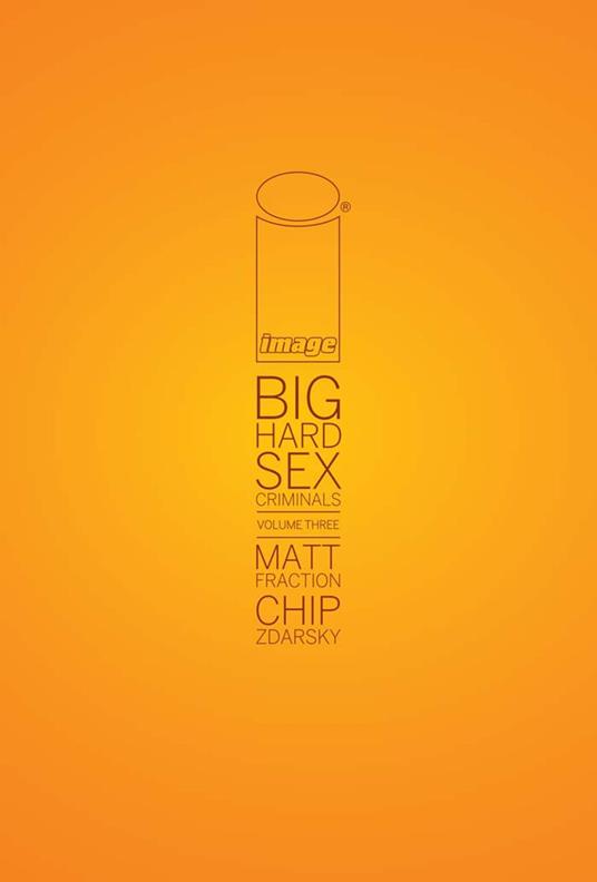 Big Hard Sex Criminals Vol. 3 Deluxxxe - Matt Fraction,Chip Zdarsky - ebook