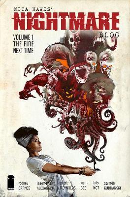Nita Hawes' Nightmare Blog, Volume 1: The Fire Next Time - Rodney Barnes - cover