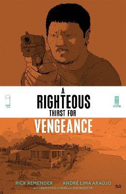 A Righteous Thirst For Vengeance, Volume 2 - Rick Remender - cover
