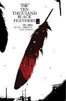Bone Orchard Mythos: Ten Thousand Black Feathers - Jeff Lemire - cover