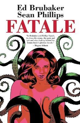 Fatale Compendium - Ed Brubaker - cover