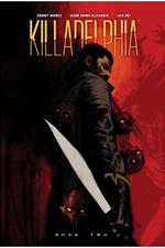 Killadelphia Deluxe Edition Book Two