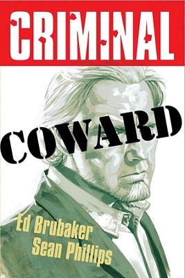 Criminal Volume 1: Coward (New  Edition) - Ed Brubaker - cover