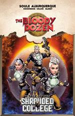 Bloody Dozen: A Tale Of The Shrouded College