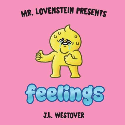Mr. Lovenstein Presents: Feelings - J.L. Westover - ebook