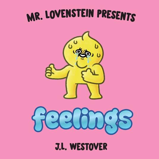 Mr. Lovenstein Presents: Feelings - J.L. Westover - ebook