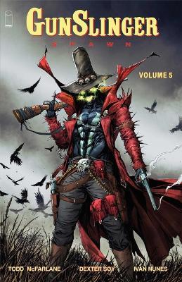 Gunslinger Spawn Volume 5 - Todd McFarlane - cover