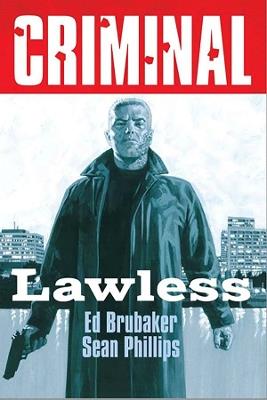 Criminal Volume 2: Lawless (New  Edition) - Ed Brubaker - cover
