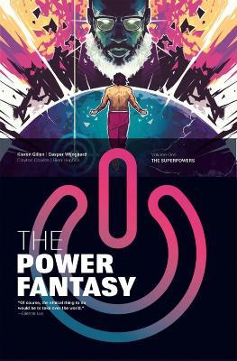The Power Fantasy Volume 1: The Superpowers - Kieron Gillen - cover