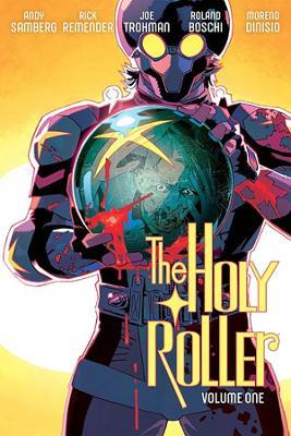 The Holy Roller Volume 1 - Andy Samberg,Joe Trohman,Rick Remender - cover