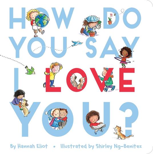 How Do You Say I Love You? - Hannah Eliot,Shirley Ng-Benitez - ebook