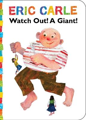 Watch Out! A Giant! - Eric Carle - cover