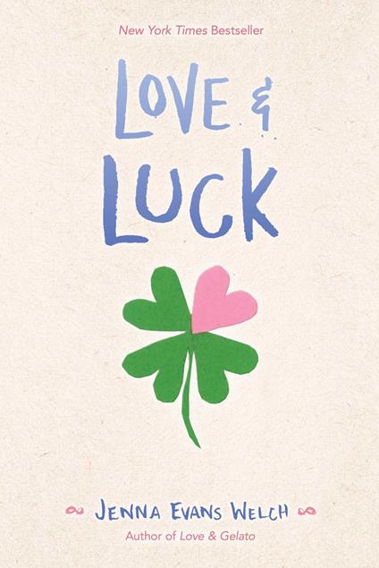 Love & Luck - Jenna Evans Welch - ebook