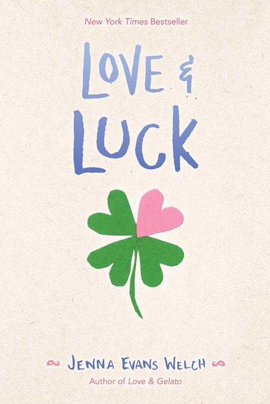 Love & Luck - Jenna Evans Welch - ebook