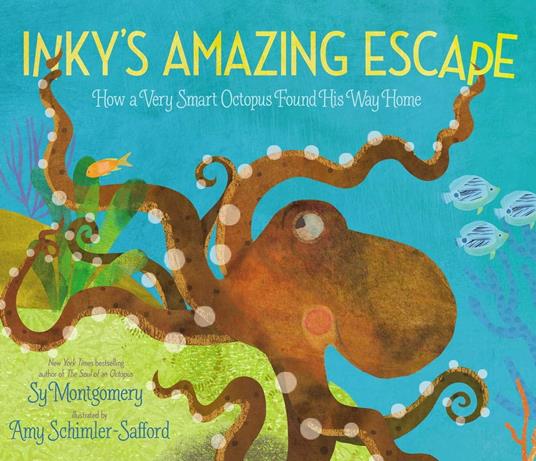 Inky's Amazing Escape - Sy Montgomery,Amy Schimler-Safford - ebook